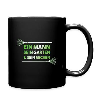 Ein Mann sein Garten sein Rechen lustiges Geschenk - Tasse einfarbig - Schwarz - Rechts