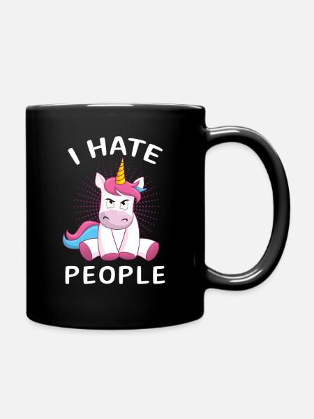 Einhorn I Hate People Unicorn Geschenk - Tasse einfarbig - Schwarz