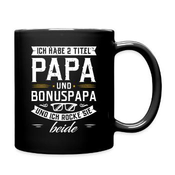 Ich habe 2 Titel Papa und Bonus Papa - Tasse einfarbig - Schwarz - Rechts