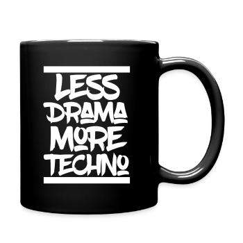 Less Drama More Techno Electro Rave Party Berlin - Tasse einfarbig - Schwarz - Rechts