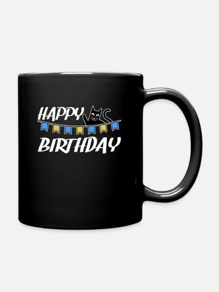 Happy Birthday Geburtstag Katzen Katze Geschenk - Tasse einfarbig - Schwarz