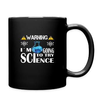 Attention - je vais essayer la chimie scientifique - Mug uni - noir - Droite