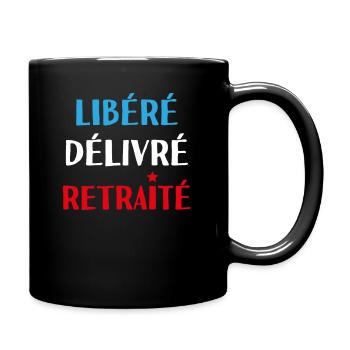 libéré délivré retraité - Mug uni - noir - Droite