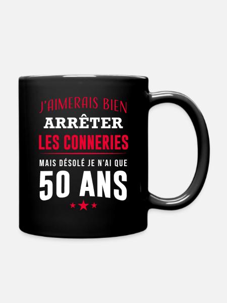 Je n'ai que 50 ans cadeau d'anniversaire 50 ans - Mug uni - noir