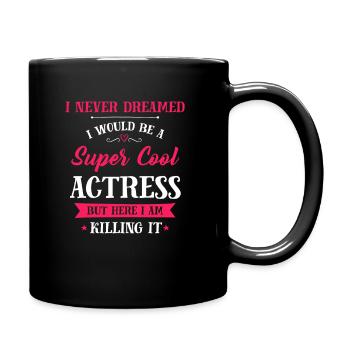 Actress - Super Cool Actress - Mug uni - noir - Droite