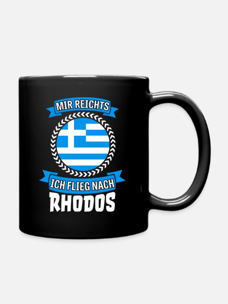 Mir reichts ich flieg nach Rhodos Griechenland - Tasse einfarbig - Schwarz