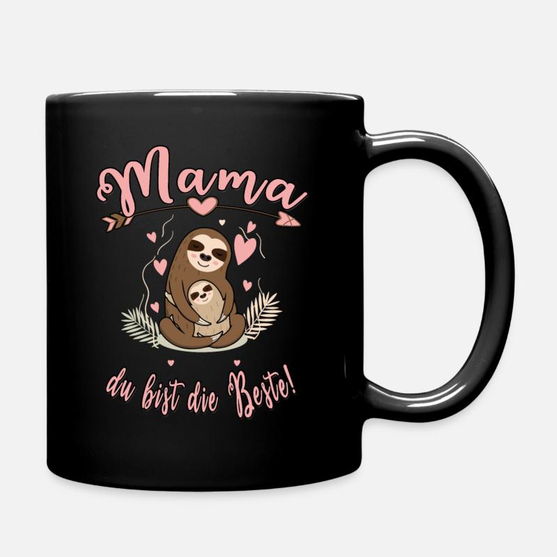Mama du bist die Beste Herz Faultier Muttertag - Tasse einfarbig - Schwarz