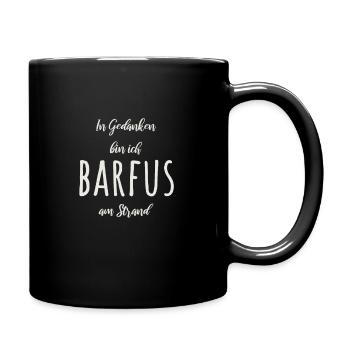 In Gedanken bin ich barfuß am Strand Beach Spruch - Tasse einfarbig - Schwarz - Rechts