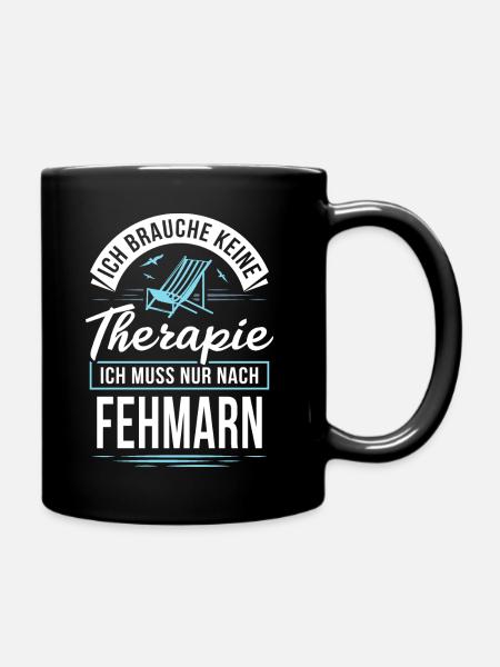Therapie? Ich muss nur nach Fehmarn - Tasse einfarbig - Schwarz