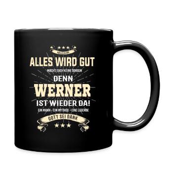 Alles wird gut denn Werner ist wieder da T-shirt - Tasse einfarbig - Schwarz - Rechts