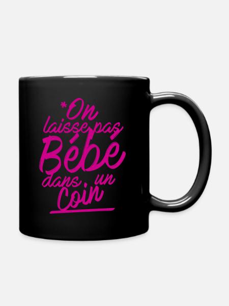 On laisse pas bébé dans un coin - Mug uni - noir