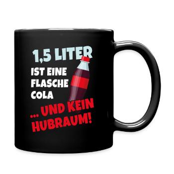 1,5 Liter ist eine Flasche Cola und kein Hubraum - Tasse einfarbig - Schwarz - Rechts