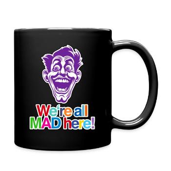 Wir Sind Hier Alle Verrückt - bunt - Tasse einfarbig - Schwarz - Rechts