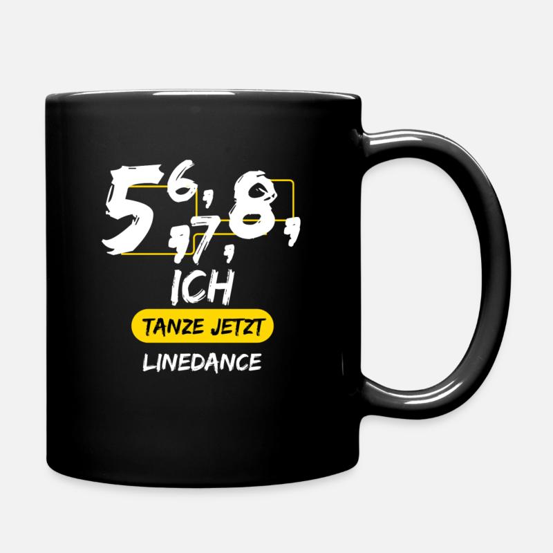 5,6,7,8 ich tanze jetzt Linedance - Tasse einfarbig - Schwarz