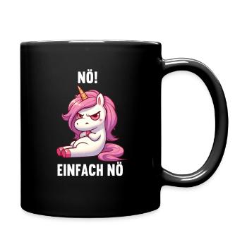 Nö Einfach Nö Einhorn Einhörner Einhornfan Unicorn - Tasse einfarbig - Schwarz - Rechts