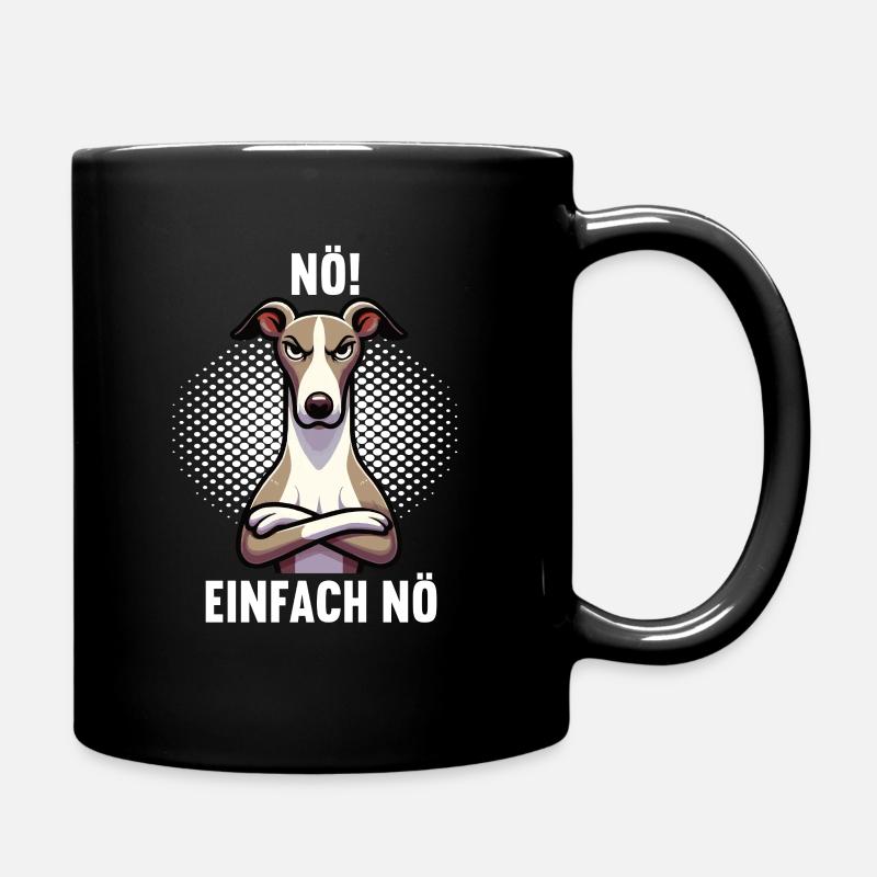 Nö Einfach Nö Whippet Windhund Whippets Windhunde - Tasse einfarbig - Schwarz