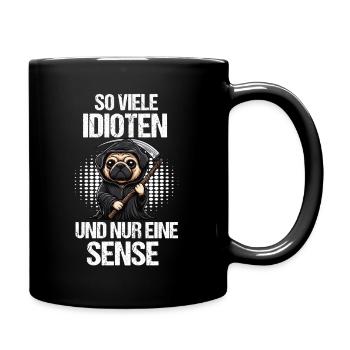 So Viele Idioten Mops Möpse Mopsbesitzer Mopsfan - Tasse einfarbig - Schwarz - Rechts
