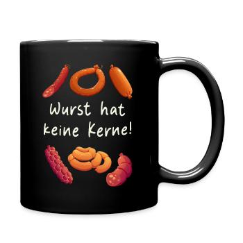 Wurst hat keine Kerne - Fleisch und Würste - Tasse einfarbig - Schwarz - Rechts