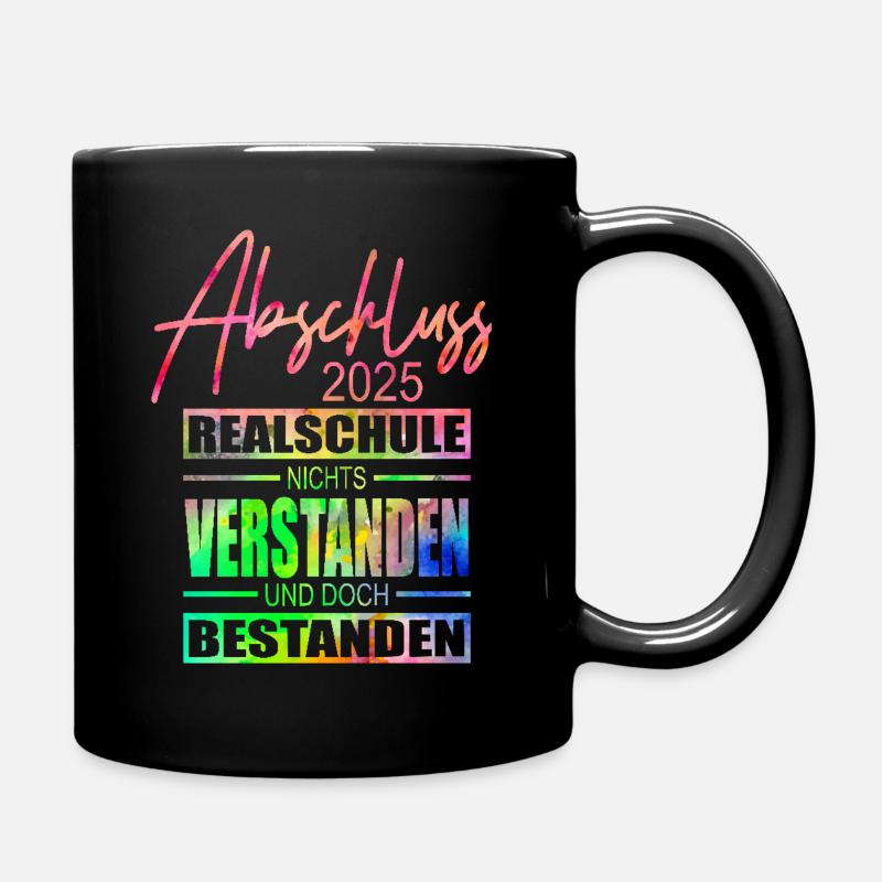 Abschluss Realschule 2025 - Tasse einfarbig - Schwarz