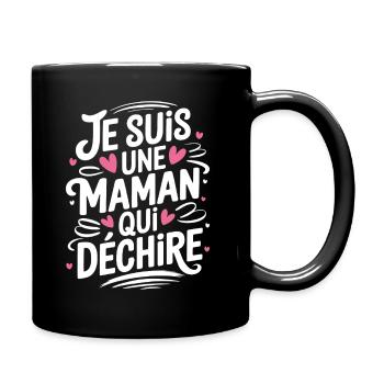 Je suis une Maman qui Déchire - Mug uni - noir - Droite