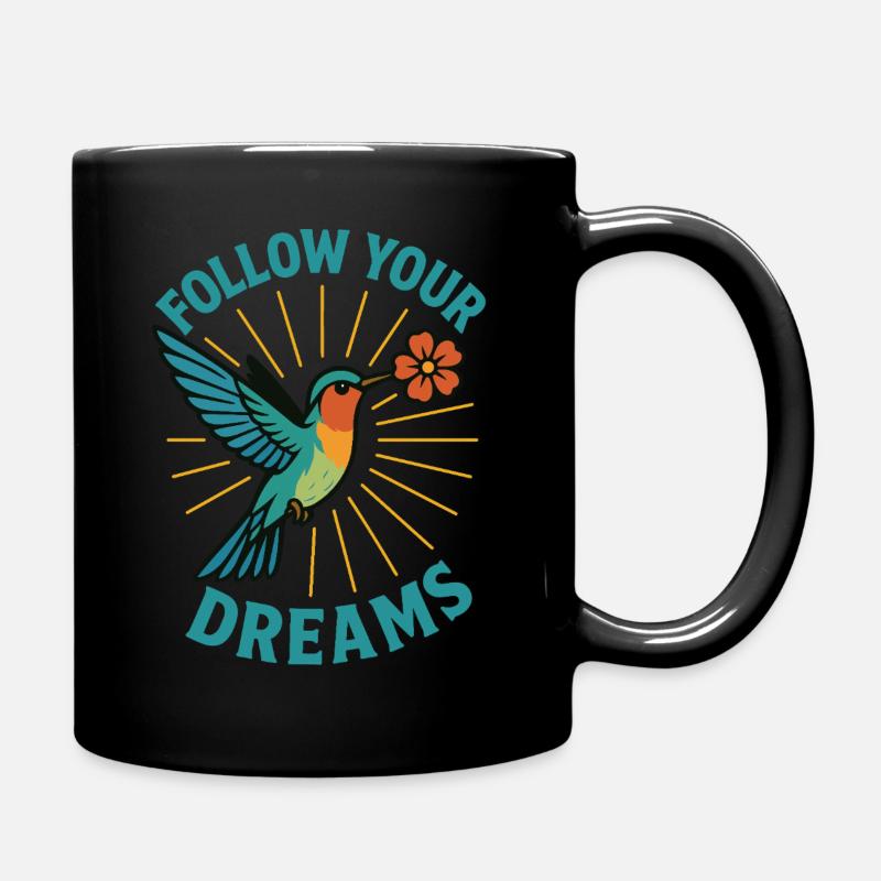 Colibri avec fleur - Suivez vos rêves - Mug uni - noir