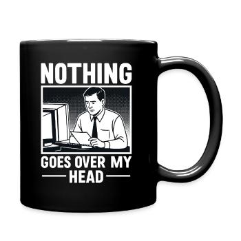 Nothing goes over my head - Full Colour Mug - black - Right