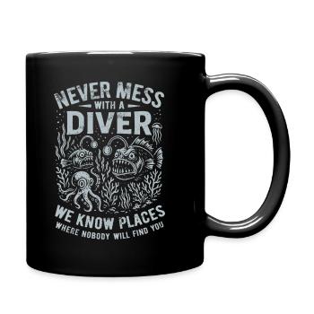 Never mess with a diver - saying - Full Colour Mug - black - Right