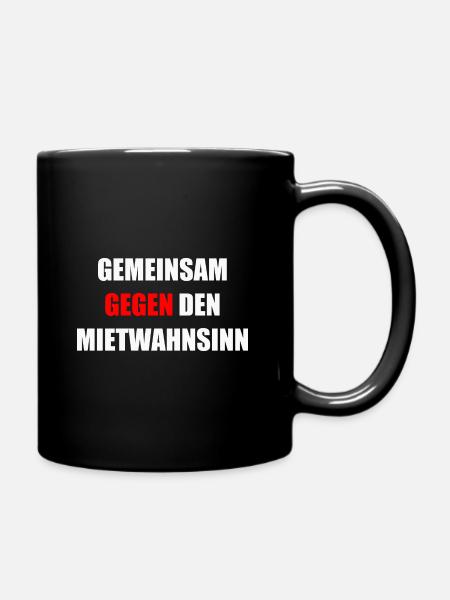 Gemeinsam gegen Mietwahnsinn Mieten Streik demo - Tasse einfarbig - Schwarz