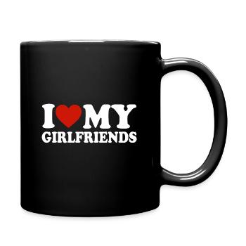 I love my Girlfriends Geschenk - Tasse einfarbig - Schwarz - Rechts