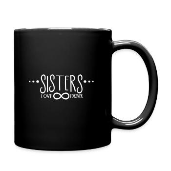 Schwestern für immer Schwesternliebe Liebe - Tasse einfarbig - Schwarz - Rechts