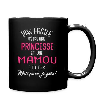 Pas facile d'être princesse et mamou - Mug uni - noir - Droite