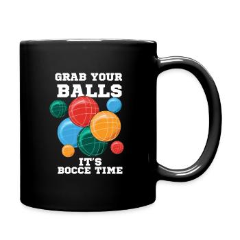 Grab Your Balls It's Bocce Time Boccia Game - Full Colour Mug - black - Right