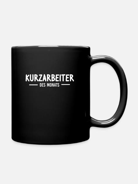 Kurzarbeiter Kurzarbeit Hamsterkäufe Arbeitsrecht - Tasse einfarbig - Schwarz
