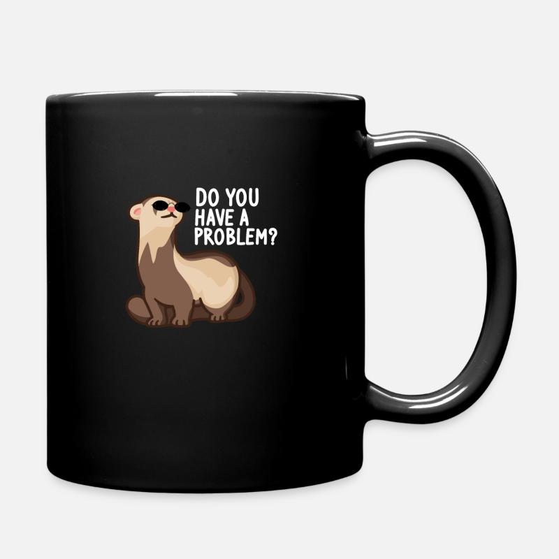 Frettchen Wiesel Ferret Liebhaber - Problem? - Tasse einfarbig - Schwarz