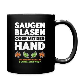 Saugen Blasen Oder Mit Der Hand Garten Geschenk - Tasse einfarbig - Schwarz - Rechts