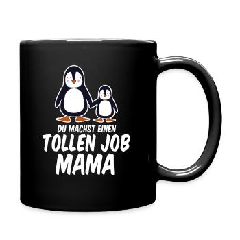 niedliche Pinguine Du machst einen tollen Job Mama - Tasse einfarbig - Schwarz - Rechts