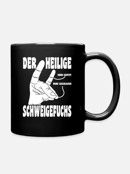 Der heilige Schweigefuchs Ohren gespitzt - Tasse einfarbig - Schwarz