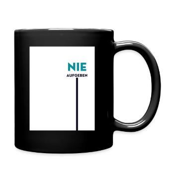 Nie Aufgeben - Tasse einfarbig - Schwarz - Rechts