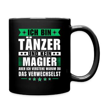 Ich bin Tänzer und kein Magier - Tasse einfarbig - Schwarz - Rechts