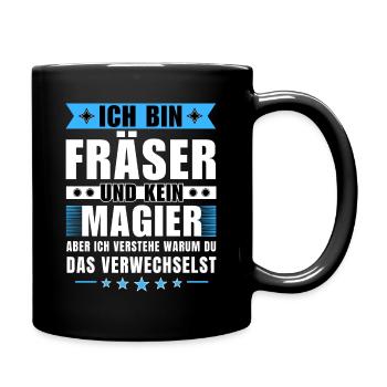 Ich bin Fräser und kein Magier - Tasse einfarbig - Schwarz - Rechts