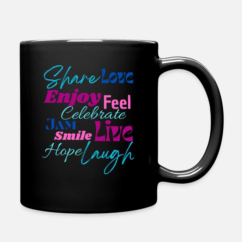 Live Jam Enjoy Laugh Celebrate Smile Love - Tasse einfarbig - Schwarz