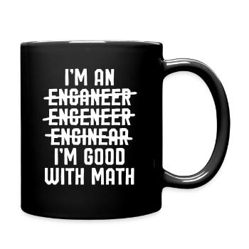 Ich bin Ingenieur - Lustige Grafik für Ingenieure - Tasse einfarbig - Schwarz - Rechts