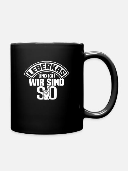 Leberkäs Leberkäse Leberkas Fleischkäse Semmel - Tasse einfarbig - Schwarz