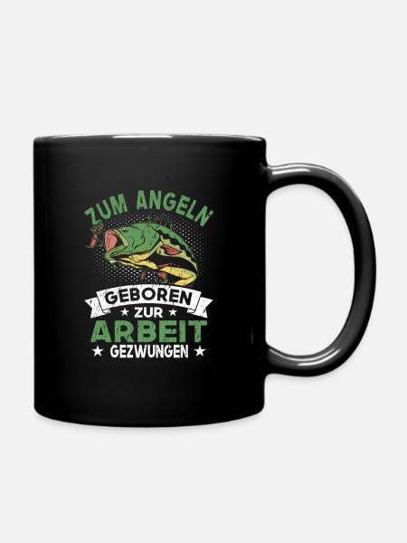 Zum Angeln geboren zur Arbeit gezwungen - Fischen - Tasse einfarbig - Schwarz