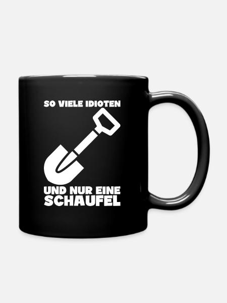 Schaufel Hausmeister Baustelle Spruch Geschenkidee - Tasse einfarbig - Schwarz