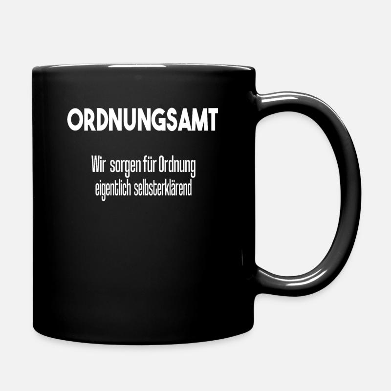 Ordnungsamt Sprüche Uniform Geschenkidee - Tasse einfarbig - Schwarz
