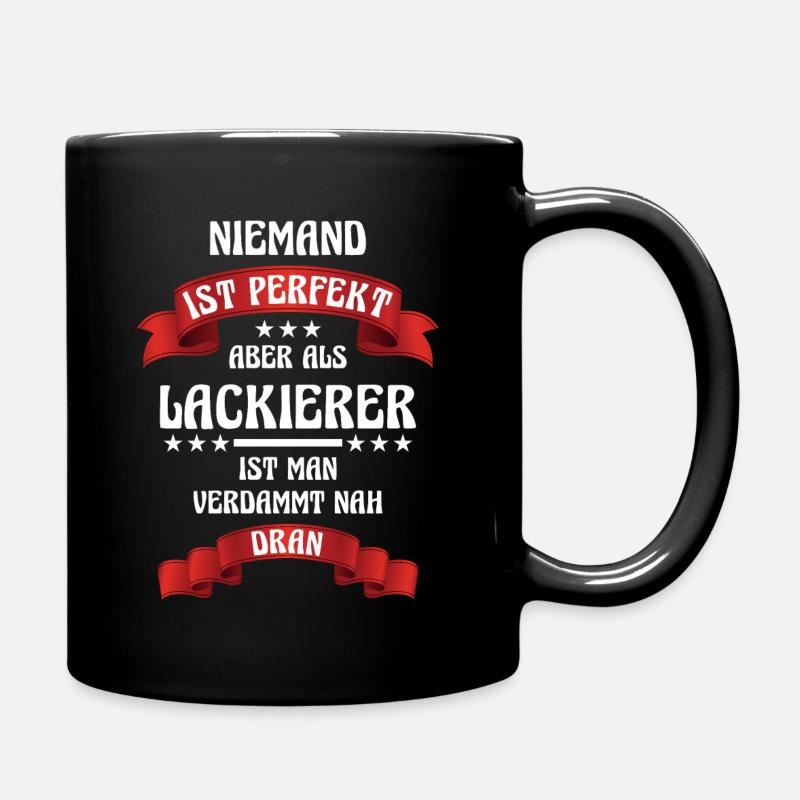 Lackierer Beruf Maler und Lackierer Designs Spruch - Tasse einfarbig - Schwarz