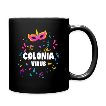 Colonia Virus Karneval Kölle Geschenk - Tasse einfarbig - Schwarz - Rechts