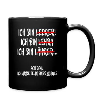 Lehrer Lehrerin Spruch Deutsch Geschenk - Tasse einfarbig - Schwarz - Rechts