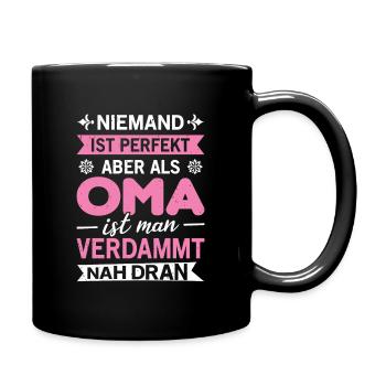 Oma Niemand Ist Perfekt Spruch Enkel Geschenk - Tasse einfarbig - Schwarz - Rechts